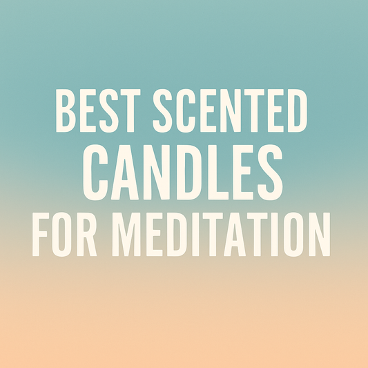 Best Scented Candles For Mediation