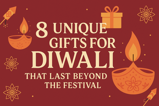 8 Unique gifts for Diwali 2025 That Last Beyond the Festival